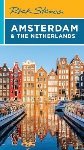 Rick Steves Amsterdam & the Netherlands (Fifth Edition) (Rick Steves Travel Guide)