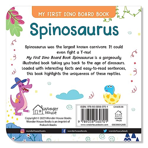 Spinosaurus – My First Dino Board Book: Illustrated Dinosaur Picture Book for Kids | Discover Fun Facts About the Sail-Backed Carnivore with Bright Images & Simple Text | Sturdy Board Book for Toddlers & Preschoolers | Ages 2–5 Years
