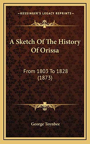 A Sketch of the History of Orissa: From 1803 to 1828 (1873) book cover