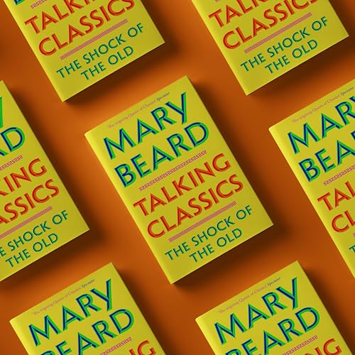 Talking Classics: The Shock of the Old
