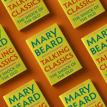 Talking Classics: The Shock of the Old