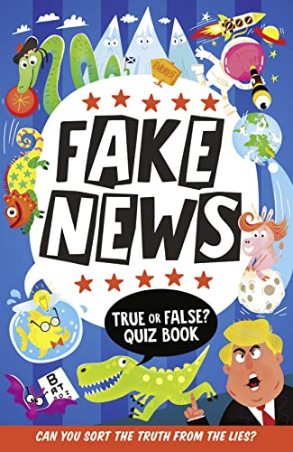 FAKE NEWS TRUE OR FALSE QUIZ BOOK book cover