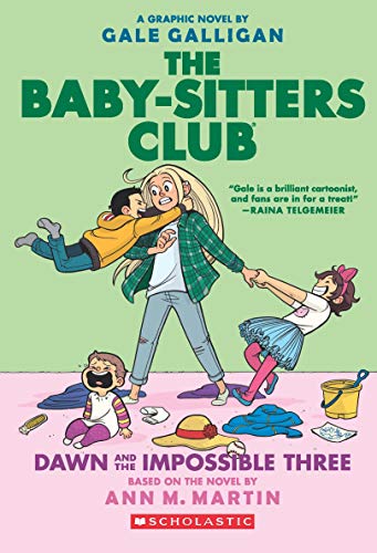 THE BABY-SITTERS CLUB GRAPHIC NOVEL #05: DAWN AND THE IMPOSSIBLE THREE book cover