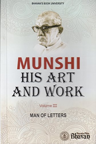 Munshi His Art & Work Vol. III Man of
Letters book cover