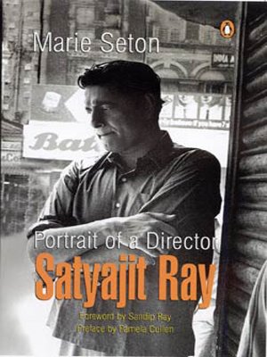 Portrait of a Director: Satyajit Ray by Marie Seton book cover