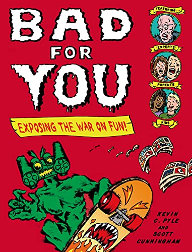 Bad for You: Exposing the War on Fun! book cover
