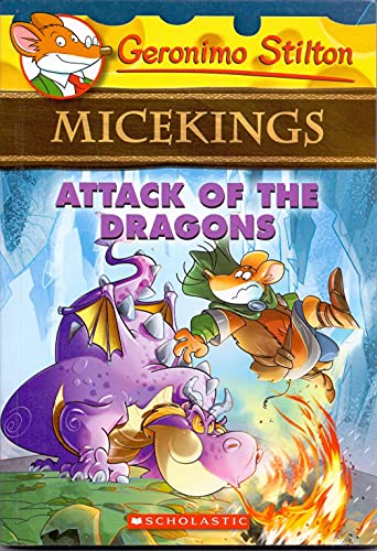 GERONIMO STILTON - MICEKINGS#01 ATTACK OF THE DRAGONS book cover