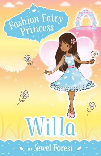 Fashion Fairy Princess: Willa in Jewel Forest book cover