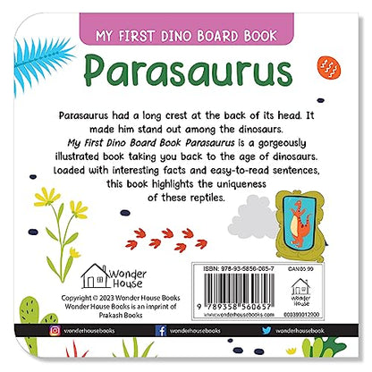 Parasaurus | My First Dino Board Book For Kids | Age 2–5 Years | Parasaurolophus | Crest-Headed Herbivore Dinosaur | Fun Facts | Stem | Bright Illustrations | Toddlers | Preschoolers | New Edition