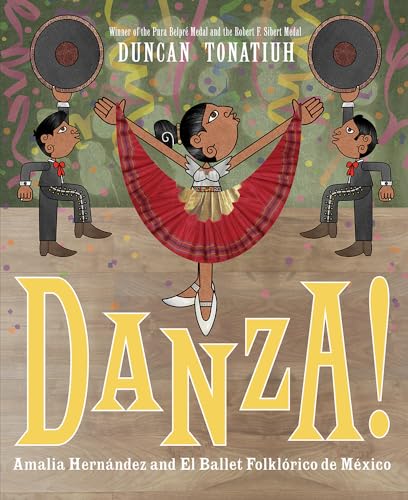Danza!: Amalia Hernández and Mexicos Folkloric Ballet book cover