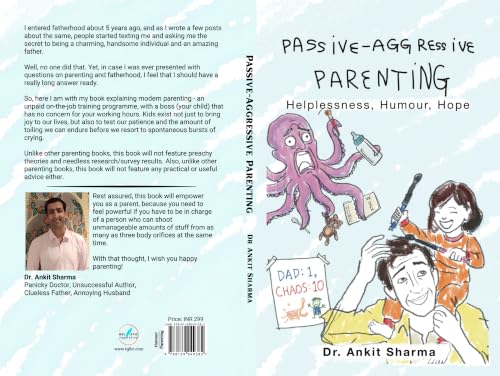 Passive-Aggressive Parenting: Helplessness, Humour, Hope