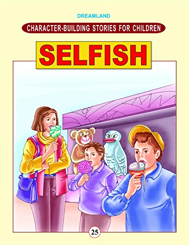 Character Building - Selfish book cover