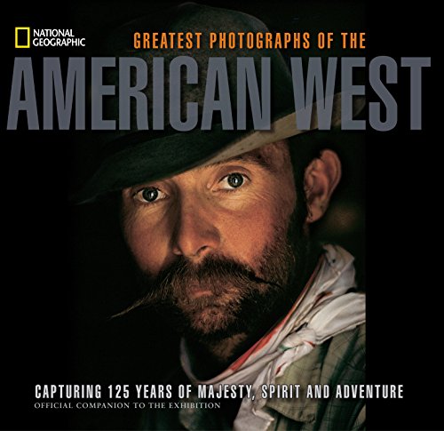 National Geographic Greatest Photographs of the American West book cover