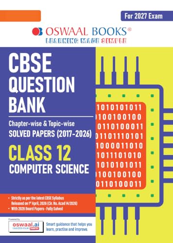 Oswaal CBSE Class 12 Computer Science Question Bank | Chapter & Topic-wise Solved Papers (2017–2026) | Based on Latest Syllabus (April 2026) | Includes 2026 Papers | For 2027 Exam