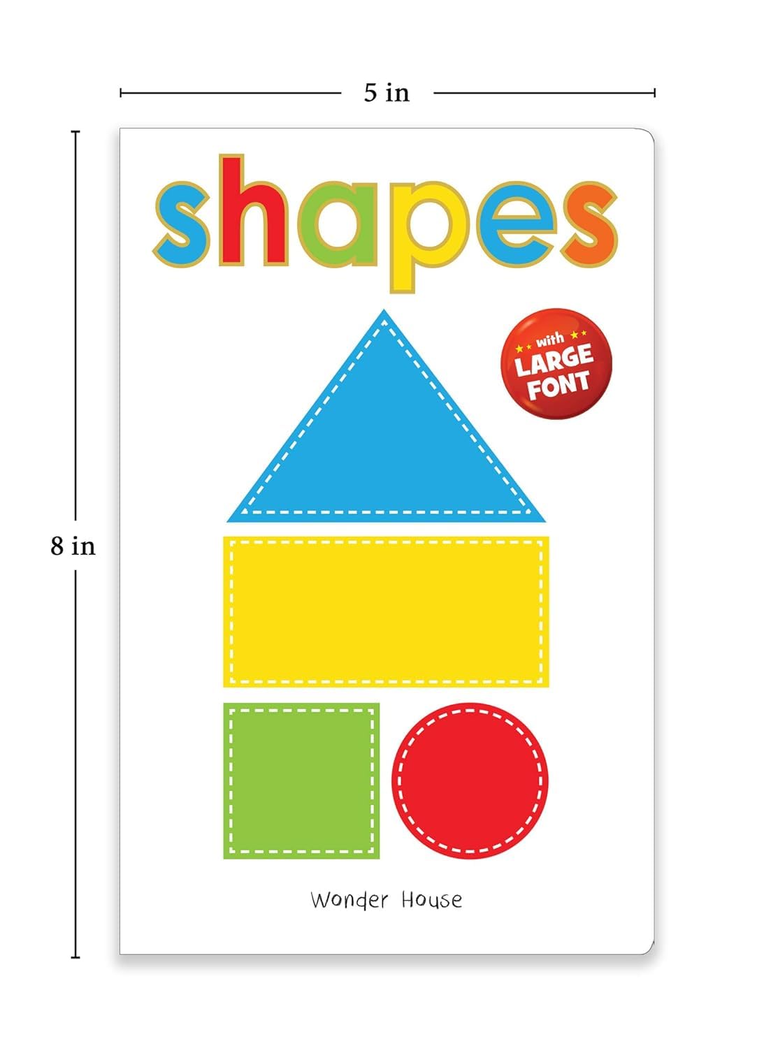 Shapes – Early Learning Board Book with Large Font: Brightly Illustrated Shape Recognition Book for Kids | Big Board Books Series for Babies, Toddlers & Preschoolers | Learn Basic Shapes with Bold Text & Clear Pictures | Ages 0–5 Years