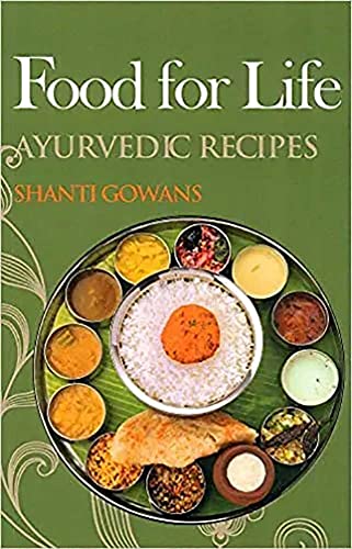 Food for Life: Ayurvedic Recipes book cover