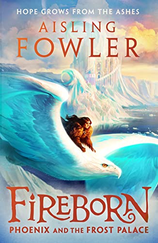 Fireborn (2) — FIREBORN: PHOENIX AND THE FROST PALACE book cover
