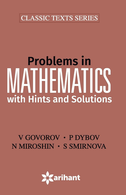 Problems In MATHEMATICS with Hints and Solutions by V. Govorov (Author), P. Dybov (Author), N. Miroshin (Author), S. Smirnova (Author) & 1 More book cover
