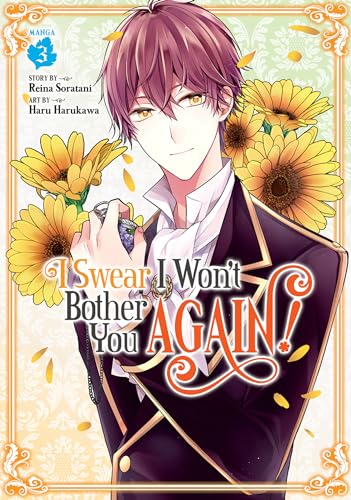 I Swear I Wont Bother You Again! (Manga) Vol. 3 book cover