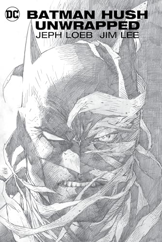 Batman: Hush Unwrapped Deluxe Edition (New Edition) book cover
