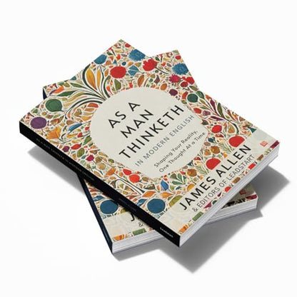 As A Man Thinketh in Modern English by James Allen [Premium Paperback] | Easy to Read Vs Original | Self Improvement Books | Human Psychology Book Under 100 Pages | Manifest and Think Better Thoughts
