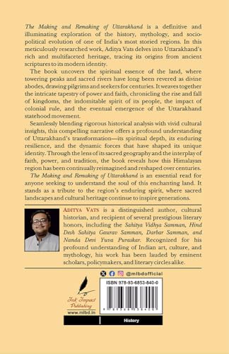 The Making & Remaking of Uttarakhand: Journey of A Land Spirit of Its People