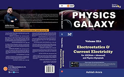GKP Physics Galaxy Volume 3A - Electrostatics & Current Electricity for JEE (Main & Advanced) and Physics Olympiad | 3rd edition | by Ashish Arora