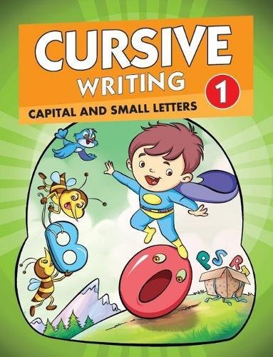 CURSIVE WRITING 1 -  CAPITAL AND SMALL LETTERS book cover