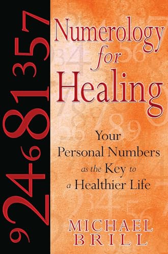 NUMEROLOGY FOR HEALING: YOUR PERSONAL NUMBERS AS THE KEY TO A HEALTHIER LIFE book cover