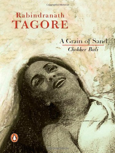 A Grain of Sand: Chokher Bali by Rabindranath Tagore (Author) book cover