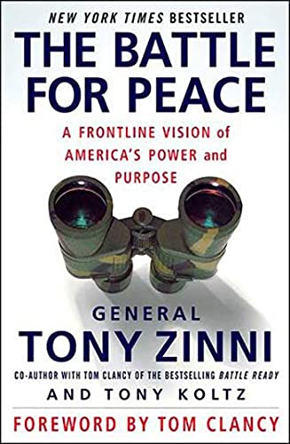 The Battle for Peace: A Frontline Vision of Americas Power and Purpose book cover