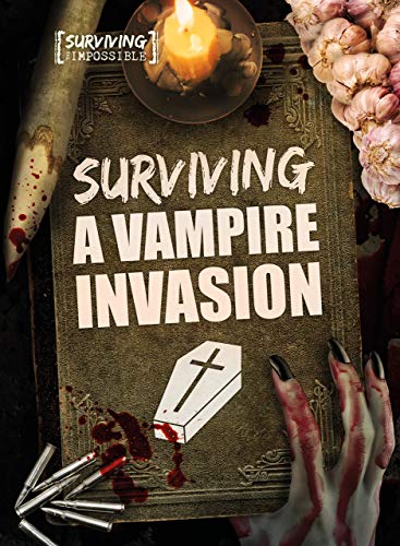 Surviving the Impossible: Surviving a Vampire Invasion book cover