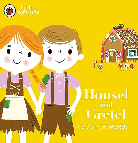 Little Pop-Ups: Hansel And Gretel (A Book Of Words) book cover
