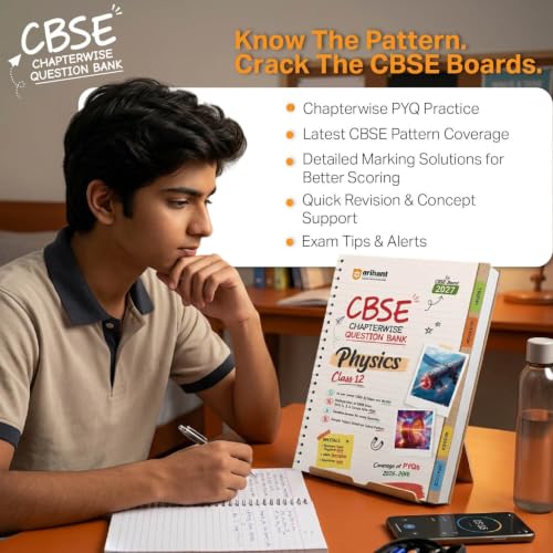 Arihant CBSE Question Bank Class 12 Physics For Board Exam 2027 | Chapterwise PYQs (2026–2016) with Revision Theory, Detailed Solutions, Exam Tips & Sample Papers As per Latest CBSE Syllabus