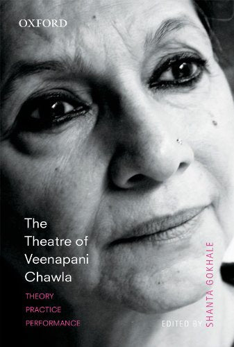 THE THEATRE OF VEENAPANI CHAWLA-PD
