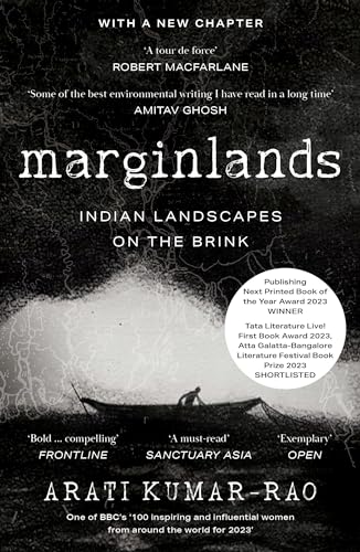 Marginlands - PB: Indian Landscapes on the Brink – Winner of the 2024 Publishing Next Industry Awards Printed Book of the Year (English)