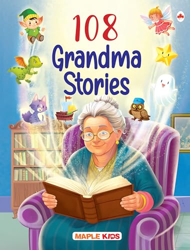 108 Grandma Stories (Illustrated) - Story Book for Kids - English Stories for Children - Bedtime Stories - Moral Story Book - Age 3+ - Read Aloud to Infants, Toddlers