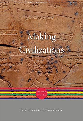 Making Civilizations: The World before 600 (A History of the World) book cover