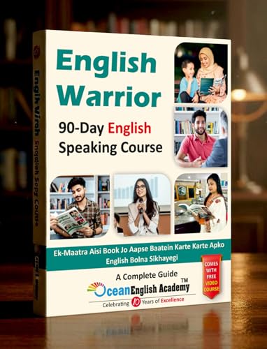 English Warrior – 90-Day English Speaking Course | Master Fluent English in Just 90 Days | Practical Spoken English Book with Free Video Course | By Vidushi Kaushik, Ocean English Academy