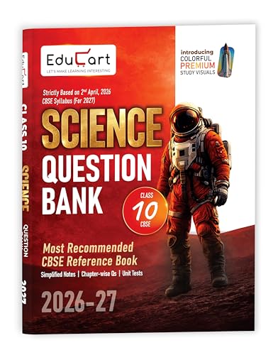 Educart CBSE Class 10 Science Question Bank 2026-27 | Chapterwise, Case-Based & Competency-Based Qs | Unit Test Worksheets, Notes & Visuals | NCERT Based CBSE 2027