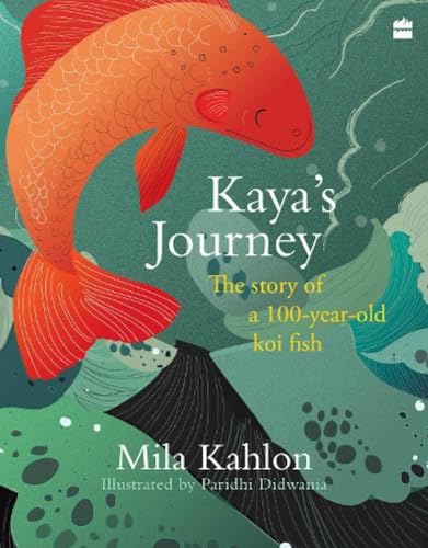 KayaS Journey: The Story Of A 100-Year-Old Koi Fish book cover
