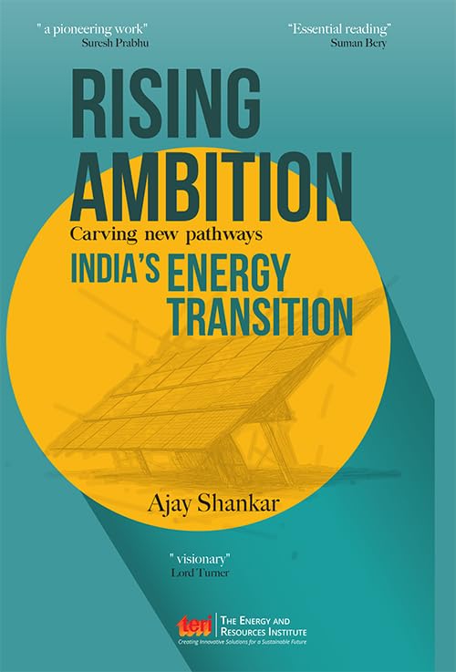 Rising Ambition: Carving New Pathways – India's Energy Transition
