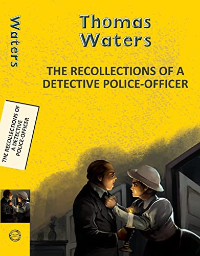 Recollections of a Detective Police-Officer book cover