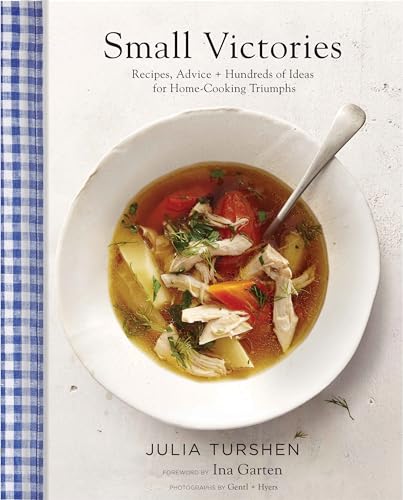 Small Victories: Recipes, Advice + Hundreds of Ideas for Home Cooking Triumphs book cover