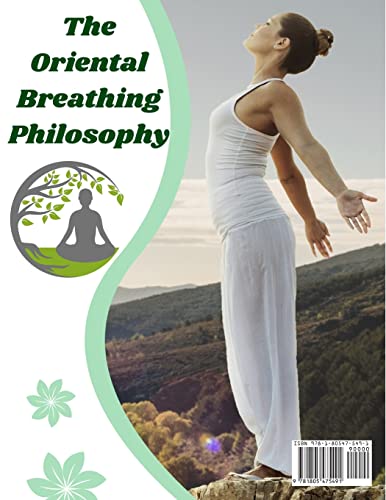 The Hindu-Yogi Science of Breath: A Complete Manual Of The Oriental Breathing Philosophy Of Physical, Mental, Psychic And Spiritual Development