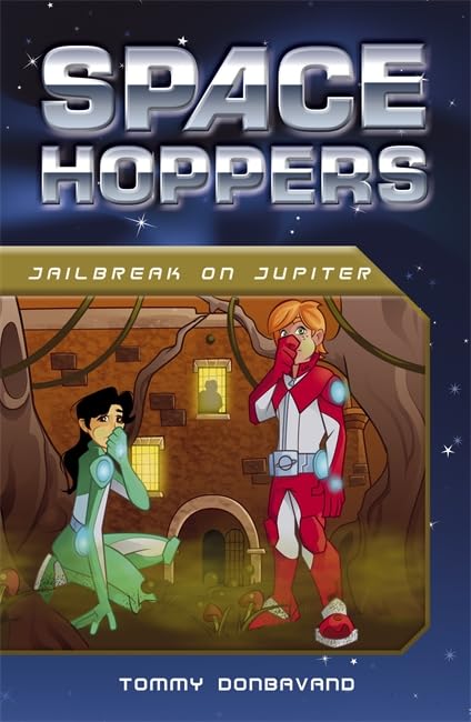 SPACE HOPPERS: JAILERS FROM JUPITER book cover
