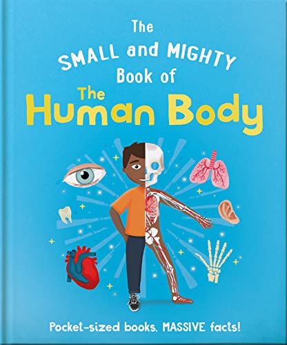 SMALL AND MIGHTY BOOK OF THE HUMAN BODY, THE book cover
