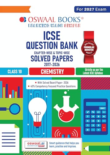 Oswaal Class 10 ICSE Question Bank Chemistry (2017-2026) | For 2027 Exam Chapter-wise & Topic-wise with Competency Based Questions | Includes 2026 Paper - fully solved | Self-Assessment Papers