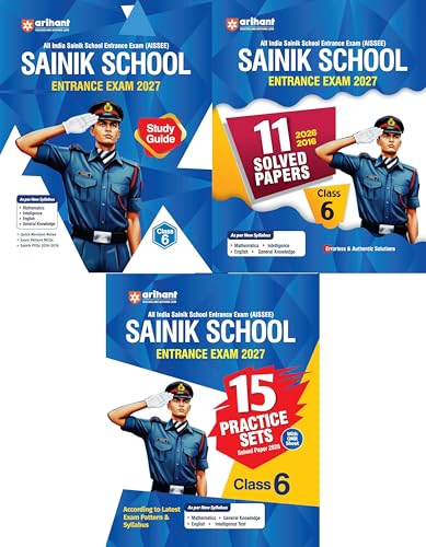 Arihant Sainik School Entrance Exam 2027 for Class 6 AISSEE - Study Guide + 11 Solved Papers 2016 - 2026 + 15 Practice Sets - Combo Set of 3 Books - 2027/Ed.