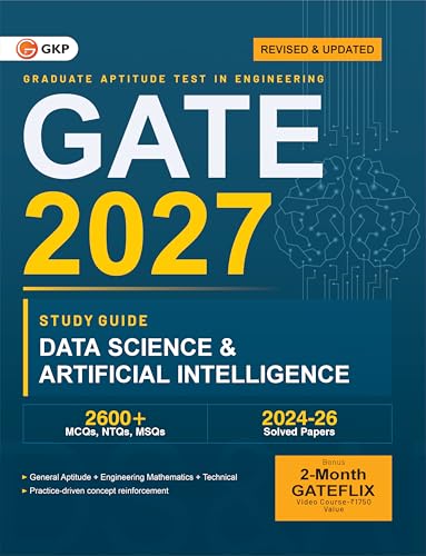 GATE DA 2027 : Data Science & Artificial Intelligence Study Guide | Includes 2026-2024 Latest Solved Papers | 2600+ MCQs, NTQs & MSQs with Detailed ... Guide 2600+ MCQs Solved Papers 2024-2026